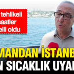 Uzmandan istanbul icin sicaklik uyarisi en tehlikeli saatler belli oldu ADfOvYtS